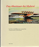 Katalog Das Abenteuer der Malerei
